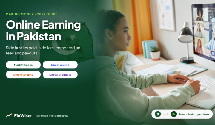 Online earning in Pakistan 2027 graphic comparing four dollar side hustles and the fees taken between a client payment and a Pakistani bank account