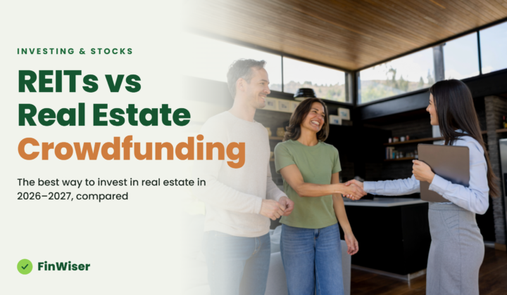 REITs vs real estate crowdfunding compared as the best way to invest in real estate in 2026–2027